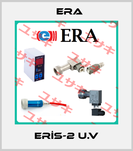 ERİS-2 U.V Era