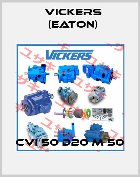 CVI 50 D20 M 50 Vickers (Eaton)