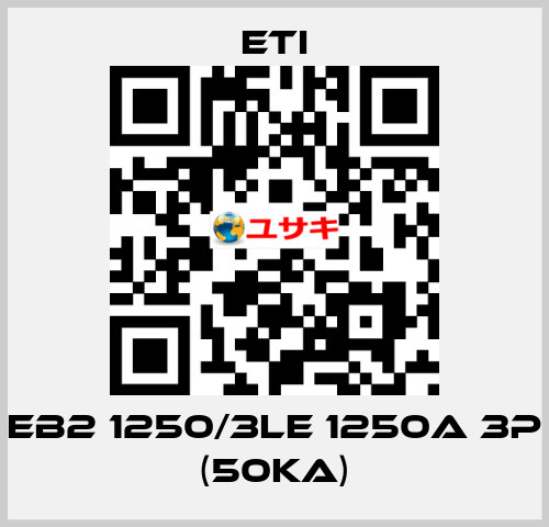 EB2 1250/3LE 1250A 3p (50kA) Eti