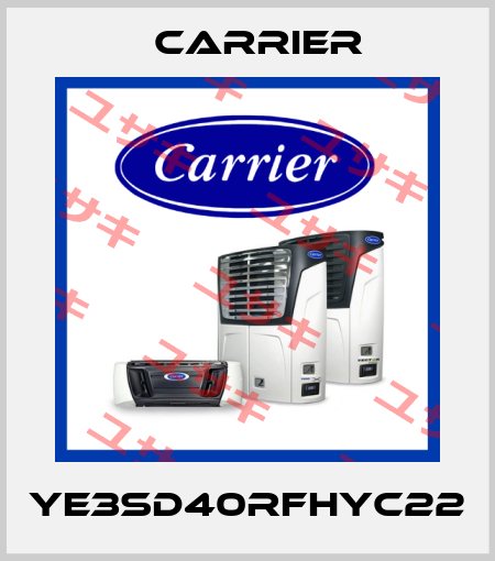 YE3SD40RFHYC22 Carrier