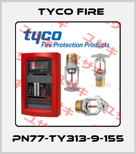 PN77-TY313-9-155 Tyco Fire