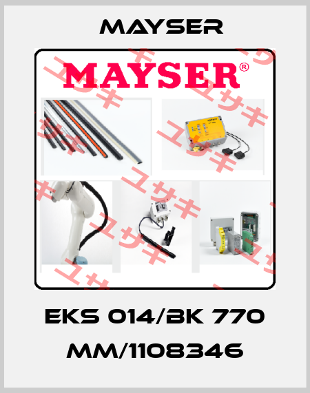 EKS 014/BK 770 mm / 11008346 Mayser