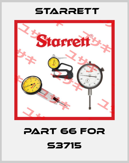 Part 66 for S3715 Starrett