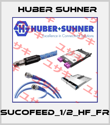 SUCOFEED_1/2_HF_FR Huber Suhner