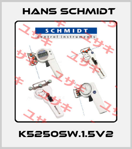 K5250SW.1.5V2 Hans Schmidt