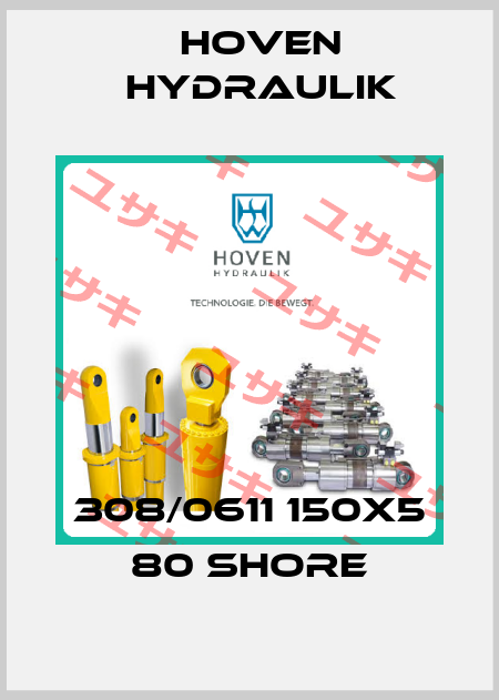 308/0611 150x5 80 Shore Hoven Hydraulik