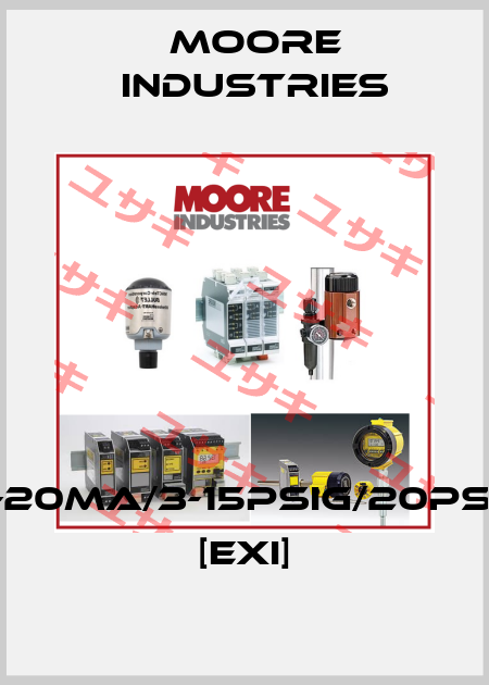 IPX²/4-20MA/3-15PSIG/20PSIG/-FR1 [EXI] Moore Industries