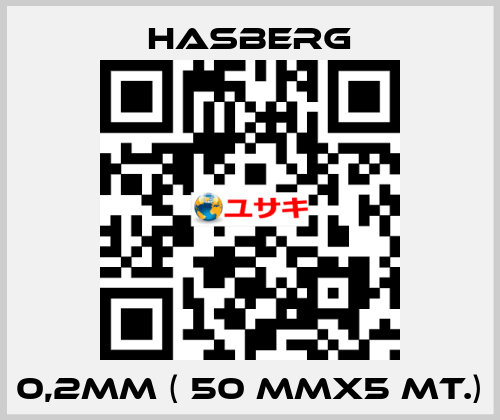0,2MM ( 50 MMX5 MT.) Hasberg