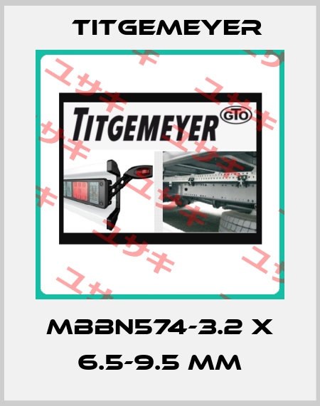 MBBN574-3.2 X 6.5-9.5 MM Titgemeyer