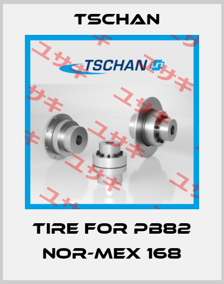 tire for Pb82 Nor-Mex 168 Tschan