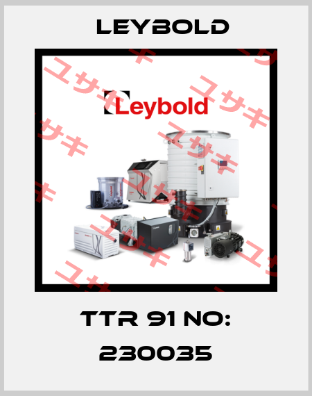 TTR 91 No: 230035 Leybold