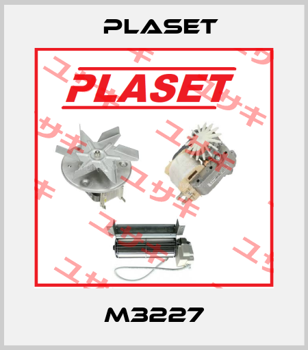 M3227 Plaset