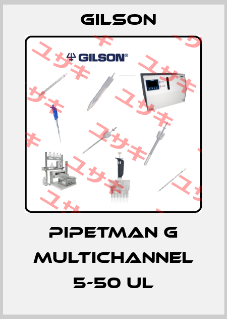 PIPETMAN G MULTICHANNEL 5-50 uL Gilson