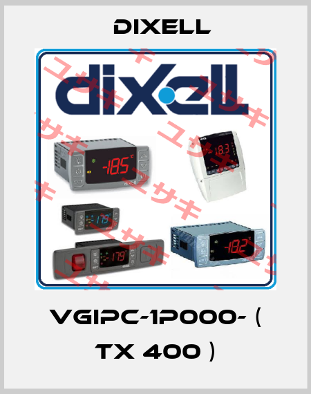 VGIPC-1P000- ( TX 400 ) Dixell