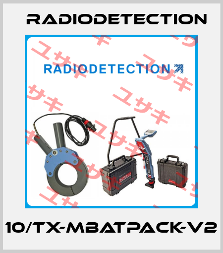 10/TX-MBATPACK-V2 Radiodetection