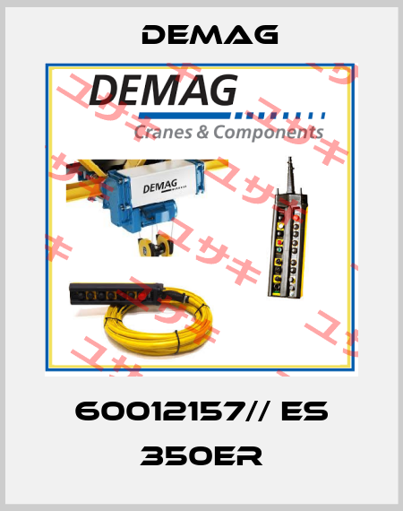 60012157// ES 350ER Demag