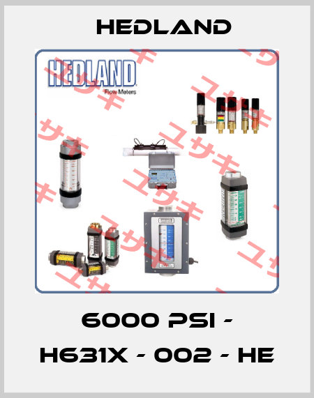 6000 PSI - H631X - 002 - HE Hedland