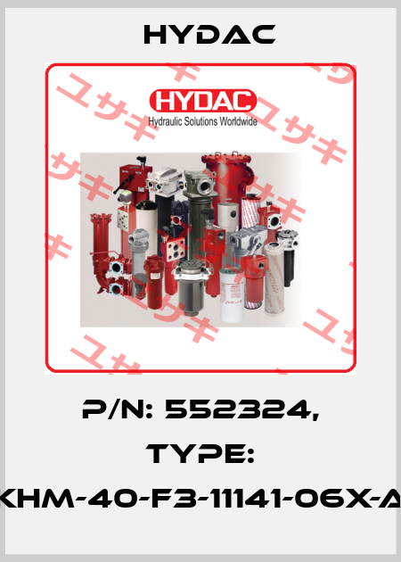 P/N: 552324, Type: KHM-40-F3-11141-06X-A Hydac
