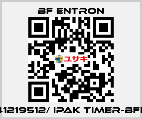 41219512/ IPAK TIMER-BFE BF Entron