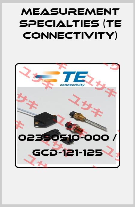 02350510-000 / GCD-121-125 Measurement Specialties (TE Connectivity)