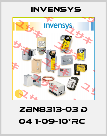 ZBN8313-03 D 04 1-09-10*RC  Invensys
