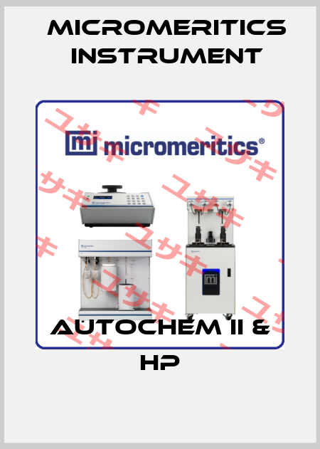 AutoChem II & HP Micromeritics Instrument
