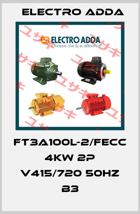 FT3A100L-2/FECC 4kW 2P V415/720 50Hz B3 Electro Adda