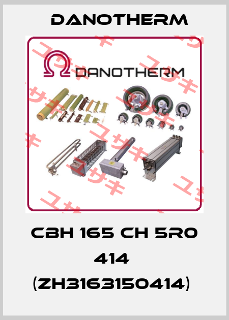 CBH 165 CH 5R0 414  (ZH3163150414)  Danotherm