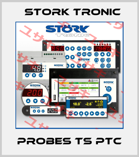 Probes TS PTC Stork tronic