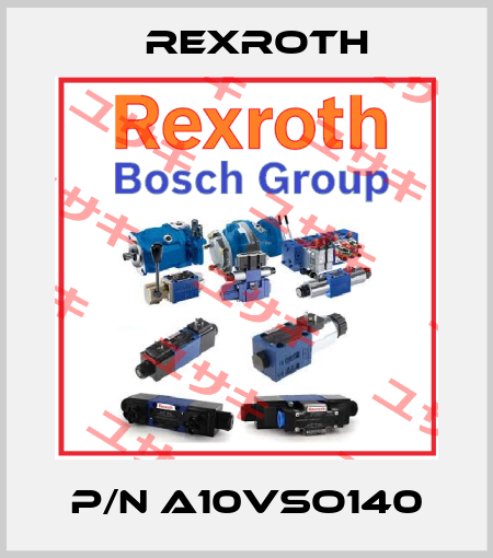 P/N A10VSO140 Rexroth