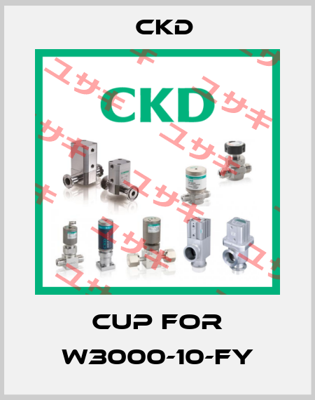 Cup for W3000-10-FY Ckd