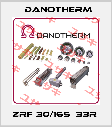 ZRF 30/165  33R  Danotherm