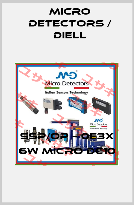 SSP/OP – 0E3X 6W MİCRO DC10 Micro Detectors / Diell