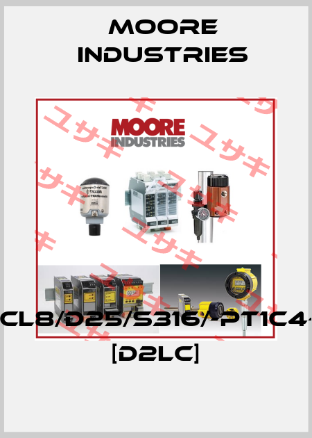 TDY/CL8/D25/S316/-PT1C4-VTD [D2LC] Moore Industries