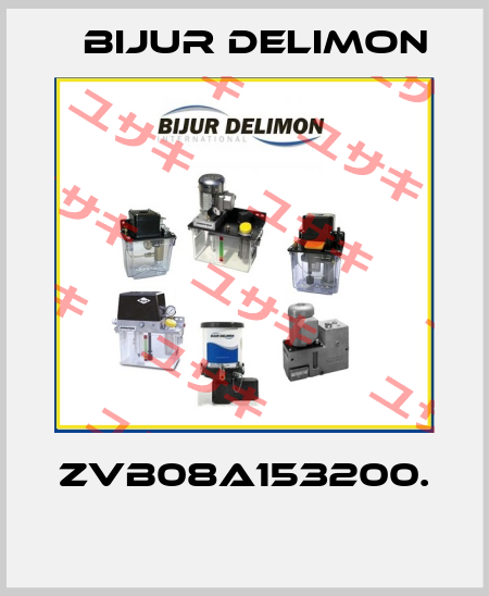 ZVB08A153200.  Bijur Delimon