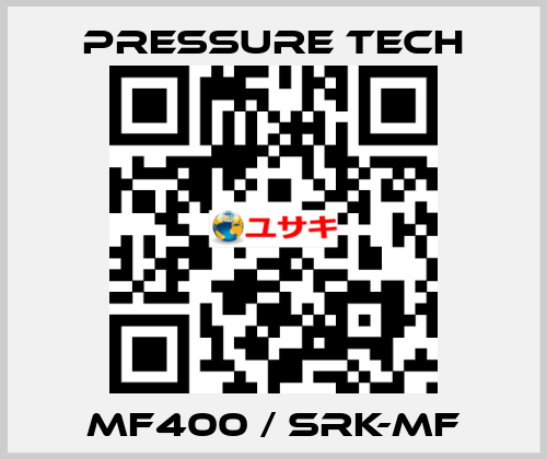 Mf400 / Srk-Mf Pressure Tech