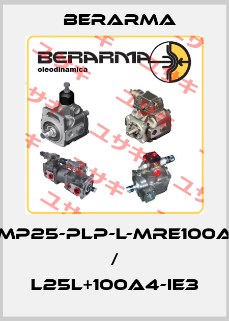 GMP25-PLP-L-MRE100a4 / L25L+100A4-IE3 Berarma