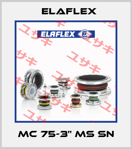 MC 75-3" Ms Sn Elaflex