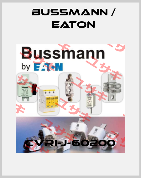 CVRI-J-60200 BUSSMANN / EATON