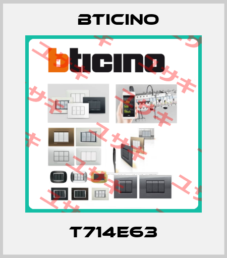 T714E63 Bticino