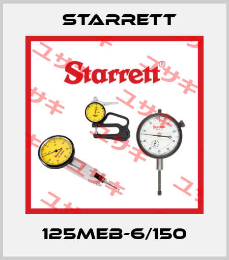 125MEB-6/150 Starrett