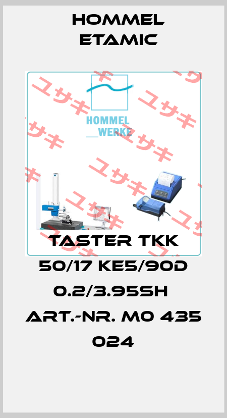 Taster TKK 50/17 KE5/90D 0.2/3.95SH  Art.-Nr. M0 435 024 Hommel Etamic