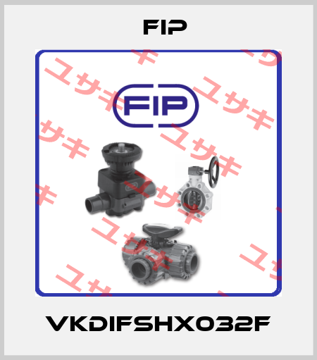 VKDIFSHX032F Fip
