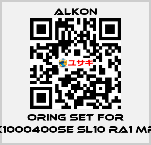 Oring set for K1000400SE SL10 RA1 MR ALKON
