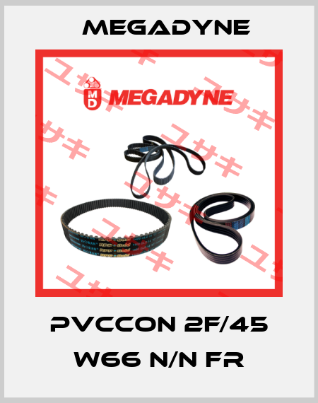 PVCCON 2F/45 W66 N/N FR Megadyne