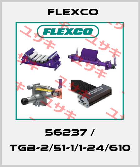 56237 / TGB-2/51-1/1-24/610 Flexco