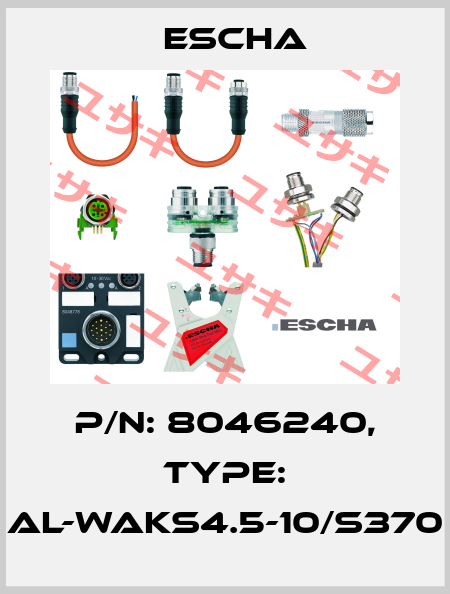 P/N: 8046240, Type: AL-WAKS4.5-10/S370 Escha