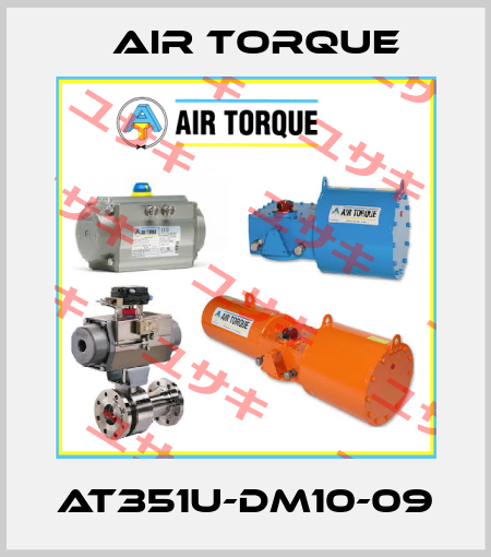 AT351U-DM10-09 Air Torque