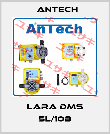 LARA DMS 5L/10B Antech