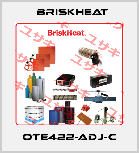 OTE422-ADJ-C BriskHeat